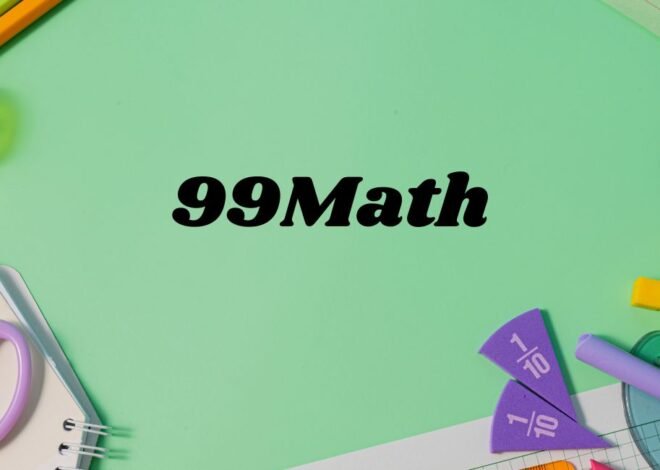 The Future of Math Education: How 99math is Revolutionizing Learning