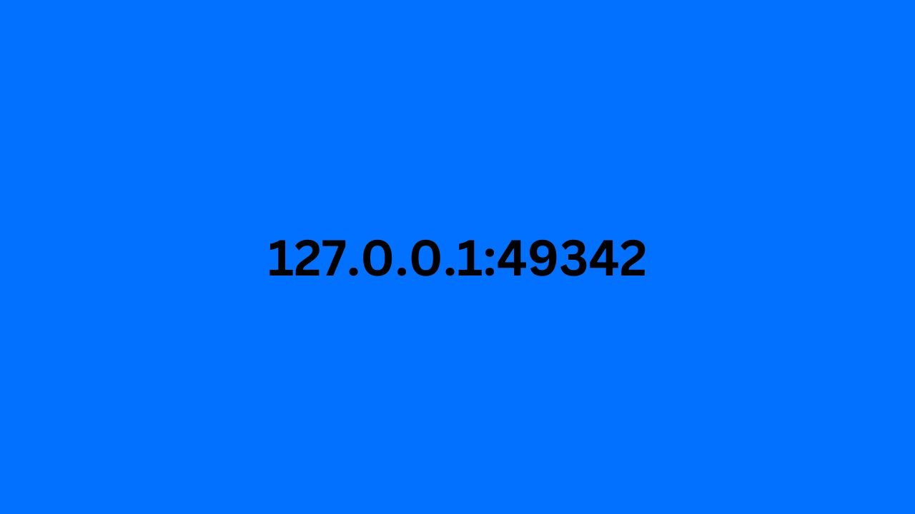 Unveiling the Mystery Behind 127.0.0.1:49342